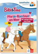 Lesefuchs Bibi & Tina: Pferde-Abenteuer am Meer Lesestufe 2