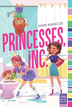 Mancusi, Mari. Princesses, Inc.. Aladdin Paperbacks, 2017.