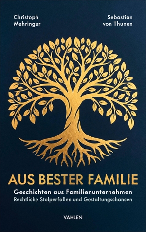 Thunen, Sebastian von / Christoph Mehringer. Aus bester Familie. Vahlen Franz GmbH, 2026.