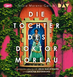 Moreno-Garcia, Silvia. Die Tochter des Doktor Moreau - Ungekürzte Lesung mit Julia Nachtmann und Sascha Rotermund (2 mp3-CDs). Audio Verlag Der GmbH, 2023.
