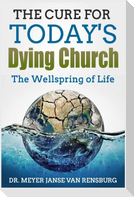 The Cure for Today's Dying Church