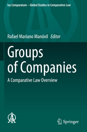 Manóvil, Rafael Mariano (Hrsg.). Groups of Companies - A Comparative Law Overview. Springer International Publishing, 2021.
