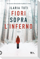Fiori sopra l'inferno