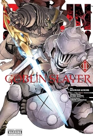 Pistillo, Bianca / Steinbach, Kevin et al. Goblin Slayer, Vol. 11 (manga). Little, Brown & Company, 2022.