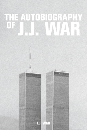 War, J. J.. The Autobiography of J.J. War. Strategic Book Publishing, 2016.