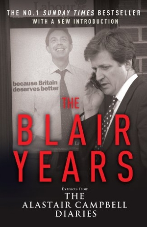 Campbell, Alastair. The Blair Years - Extracts from the Alastair Campbell Diaries. Cornerstone, 2008.