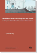 De l'aide à la mise au travail gratuit des exilé·es