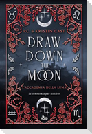 Draw down the moon. L'Accademia della Luna