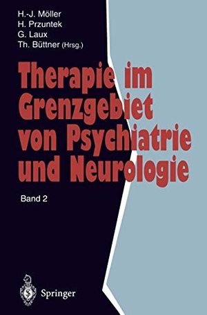 Möller, Hans-Jürgen / Thomas Büttner et al (Hrsg.). Therapie im Grenzgebiet von Psychiatrie und Neurologie - Band 2. Springer Berlin Heidelberg, 1995.