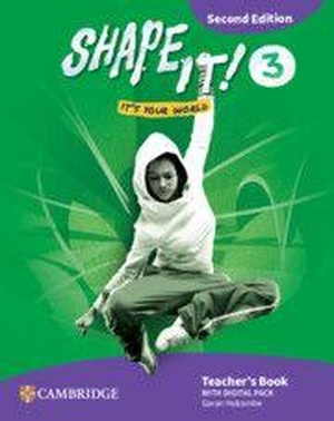Holcombe, Garan. Shape It! Level 3 Teacher's Book with Digital Pack Second Edition. Cambridge University Press & Assessment, 2025.