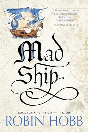 Hobb, Robin. Mad Ship. Random House Worlds, 2023.
