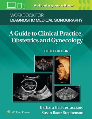 Stephenson, Susan. Workbook for Diagnostic Medical Sonography: Obstetrics and Gynecology. Lippincott Williams&Wilki, 2022.