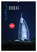 Vertical Dubai 2025 (Wandkalender 2025 DIN A2 hoch), CALVENDO Monatskalender