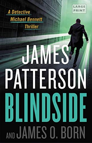 Patterson, James / James O Born. Blindside. Little Brown and Company, 2020.