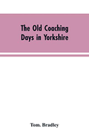 The old coaching days in Yorkshire