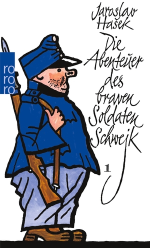 Hasek, Jaroslav. Die Abenteuer des braven Soldaten Schwejk 1. Rowohlt Taschenbuch Verlag, 1976.