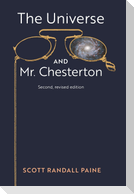 The Universe and Mr. Chesterton (Second, revised edition)