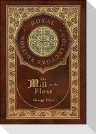 The Mill on the Floss (Royal Collector's Edition) (Case Laminate Hardcover with Jacket)