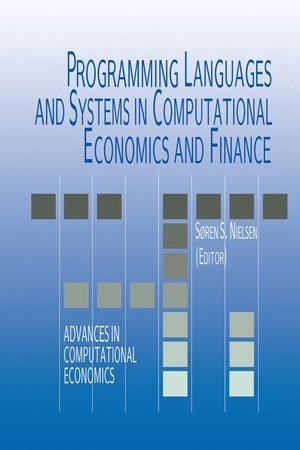 Nielsen, Soren Bo (Hrsg.). Programming Languages and Systems in Computational Economics and Finance. Springer US, 2012.