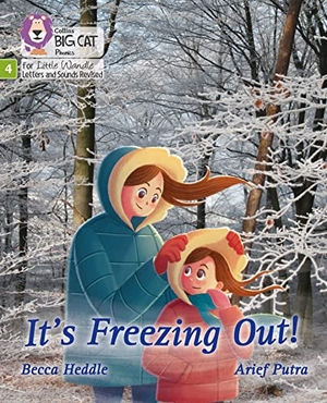 Heddle, Becca. It's freezing out! - Phase 4 Set 2. HarperCollins Publishers, 2021.