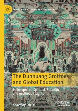 Di, Xu (Hrsg.). The Dunhuang Grottoes and Global Education - Philosophical, Spiritual, Scientific, and Aesthetic Insights. Springer International Publishing, 2020.