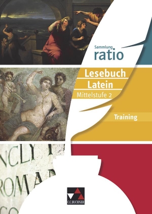 Englisch, Christina / Färber, Benjamin et al. ratio Lesebuch Latein - Training Mittelstufe 2 - Die Klassiker der lateinischen Schullektüre. Buchner, C.C. Verlag, 2022.