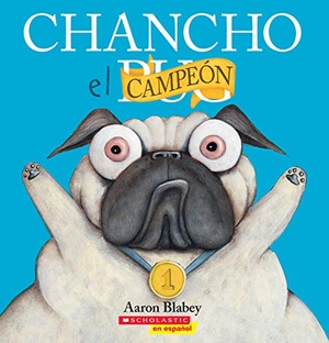 Blabey, Aaron. Chancho el Campeón. Scholastic Inc., 2018.