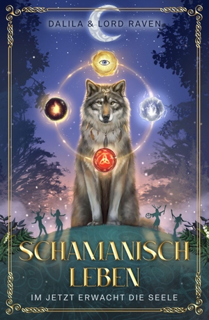 Dalila. Schamanisch leben: Im Jetzt erwacht die Seele - Mit der schamanischen Ur-Kosmologie die Welt verstehen. NOVA MD, 2026.