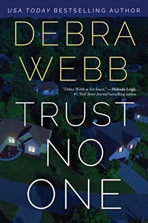 Webb, Debra. Trust No One. Amazon Publishing, 2020.