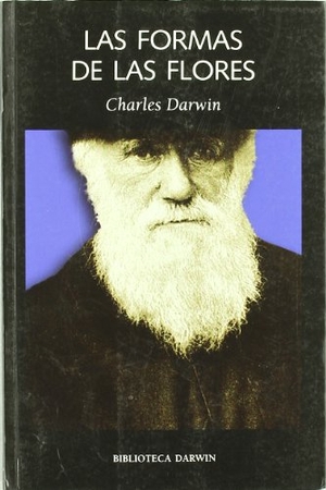 Darwin, Charles. Las formas de las flores. Laetoli, 2009.