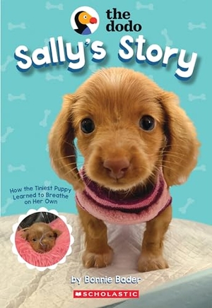 Bader, Bonnie. Sally's Story (the Dodo). Scholastic Inc., 2024.
