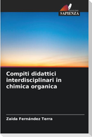 Compiti didattici interdisciplinari in chimica organica