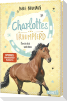 Charlottes Traumpferd 6: Durch dick und dünn