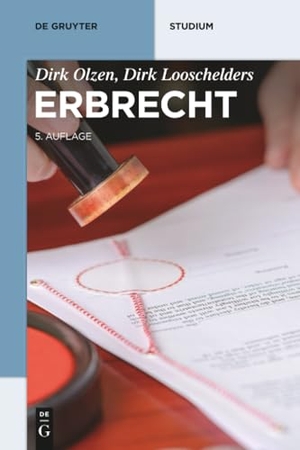 Looschelders, Dirk / Dirk Olzen. Erbrecht. De Gruyter, 2017.