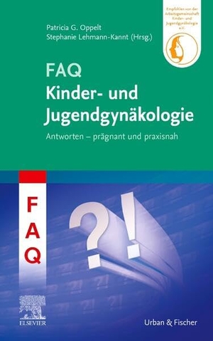 Lehmann-Kannt, Stephanie / Patricia G. Oppelt (Hrsg.). FAQ Kinder- und Jugendgynäkologie. Urban & Fischer/Elsevier, 2023.
