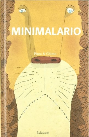Chinto / Pinto. Minimalario. Kalandraka Ediciones Andalucía, S.L., 2011.