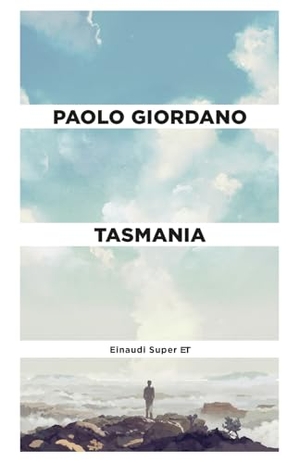 Giordano, Paolo. Tasmania. Einaudi, 2024.