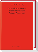 Der Antichrist-Traktat im Sammelwerk des Passauer Anonymus