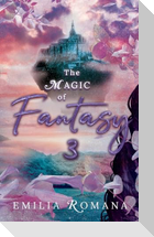 The Magic of Fantasy 3