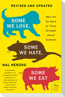 Some We Love, Some We Hate, Some We Eat [Second Edition]
