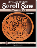 Ultimate Book of Scroll Saw Patterns