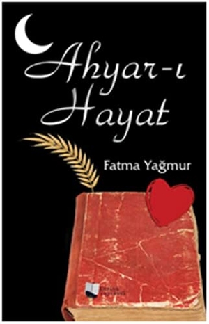 Yagmur, Fatma. Ahyar-i Hayat. Karina Kitap, 2017.