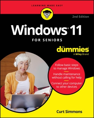 Simmons, Curt. Windows 11 for Seniors for Dummies, 2nd Edition. Wiley, 2025.