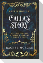 Calla's Story (Creepy Hollow Books 4, 5 & 6)