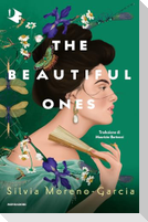 The beautiful ones. Ediz. italiana