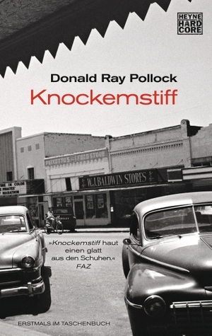 Pollock, Donald Ray. Knockemstiff. Heyne Taschenbuch, 2015.