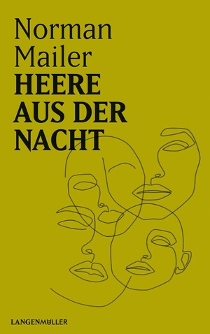 Mailer, Norman. Heere aus der Nacht. Langen - Mueller Verlag, 2020.