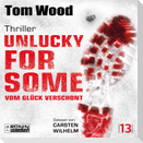 Unlucky for Some - Vom Glück verschont. Ein Fehler. Tausend Feinde.