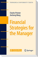 Financial Strategies for the Manager