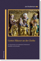 Gottes Häuser an der Ziethe